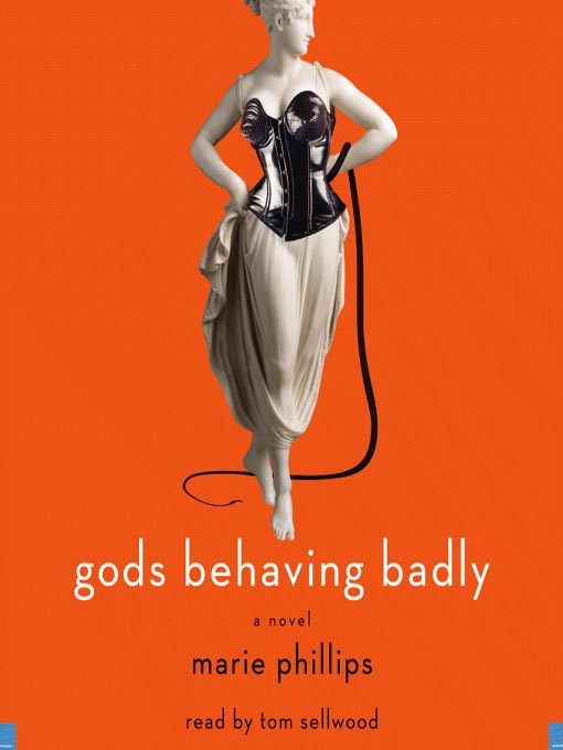 Title details for Gods Behaving Badly by Tom Sellwood - Available
